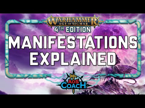 Manifestations Explained | AoS 4e