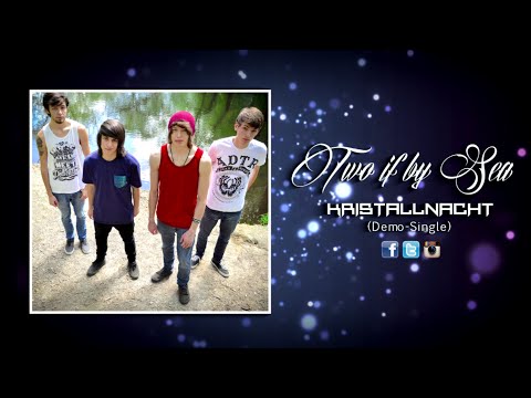 Two If By Sea - Kristallnacht (Demo)