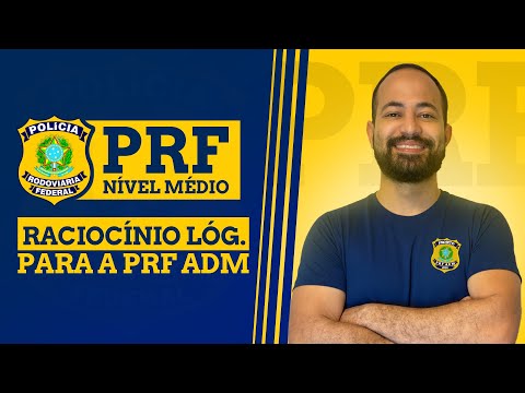 🔥Segredos do Raciocínio Lógico para o Concurso PRF ADMINISTRATIVO NÍVEL MÉDIO