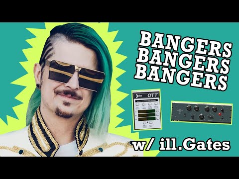 Bangers Bangers Bangers: Ep. 4 with ill.Gates