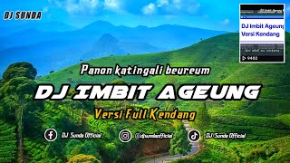 Download lagu DJ IMBIT AGEUNG VERSI KENDANG | VIRAL TIKTOK REMIX SUNDA TERBARU FULL BASS 2023 (DJ SUNDA Remix) mp3 Download lagu DJ IMBIT AGEUNG VERSI KENDANG | VIRAL TIKTOK REMIX SUNDA TERBARU FULL BASS 2023 (DJ SUNDA Remix) mp3