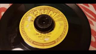 Jerry Lee Lewis - End Of The Road - 1956 Rockabilly - SUN 259