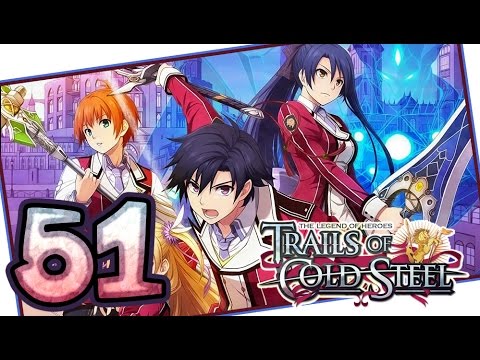 The Legend of Heroes: Trails of Cold Steel Walkthrough Part 51 (PS3, Vita) | English | No Commentary