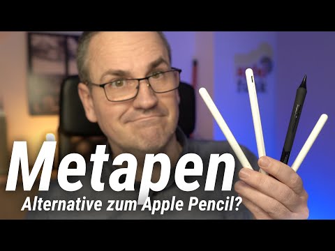 Metapen – taugen die iPad-Stifte als Alternative zum Apple Pencil?