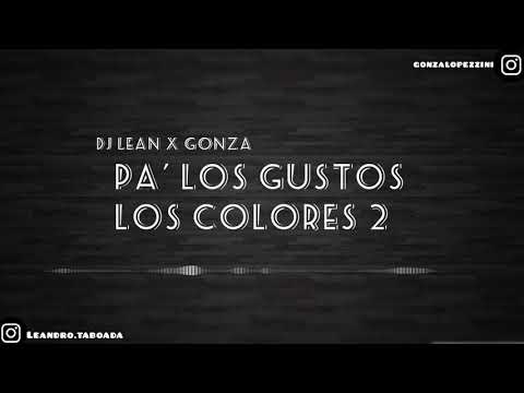 Pa' Los Gustos Los Colores 2 (Remix) - Dj Lean x Gonza