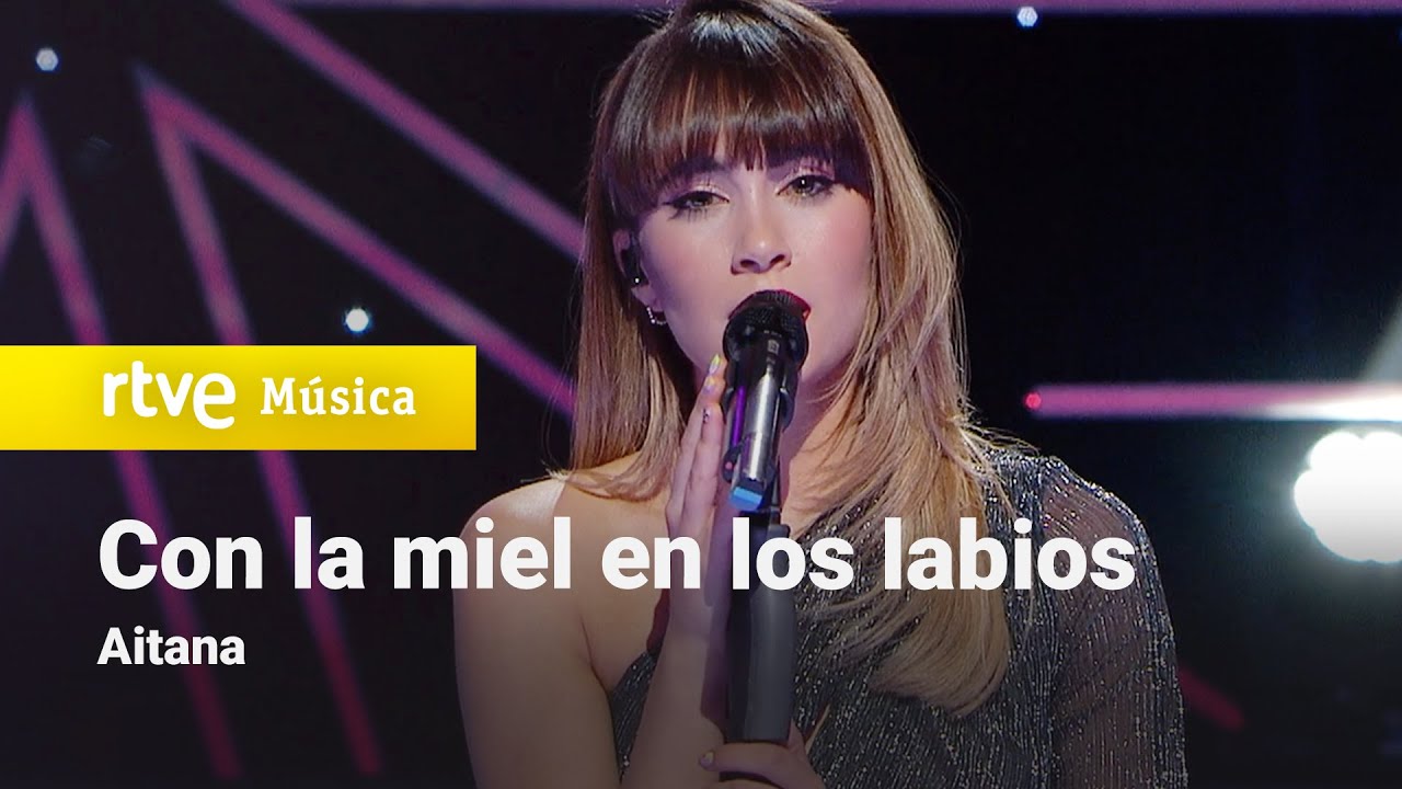 Con La Miel En Los Labios by Aitana from Spain | Popnable