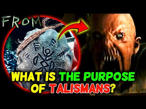What Is The Purpose Of The Talismans In From TV Series? - Explored