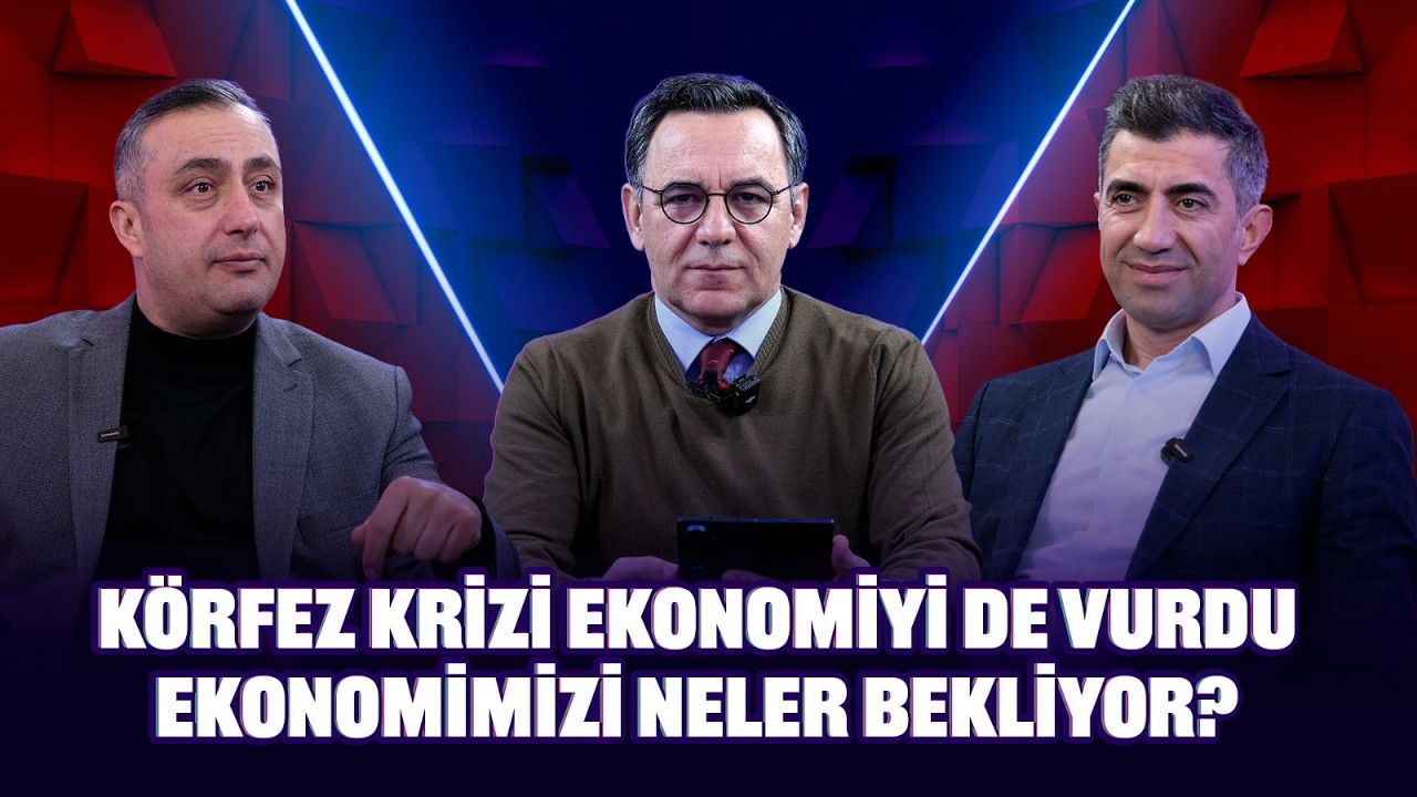 Körfez krizi ekonomiyi de vurdu. Ekonomimizi neler bekliyor? | Gerçeğin 3 Hali