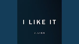 I Like It