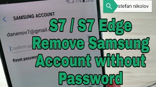 Samsung S7/S7 Edge, How to Remove Samsung Account without Password. All Samsung Android 8, 9, 10!