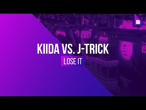 KIIDA & J-Trick - Lose It