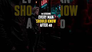 Once You’re Past 40, Every Man Should Know These 10 Lessons | Stoicism