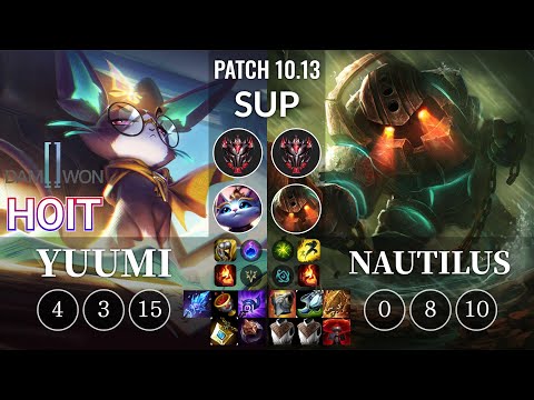 DWG Hoit Yuumi vs Nautilus Sup - KR Patch 10.13