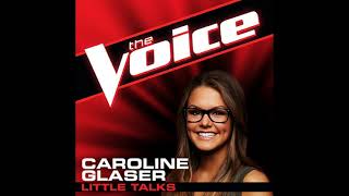 Caroline Glaser | Little Talks | Studio Version | The Voice 4