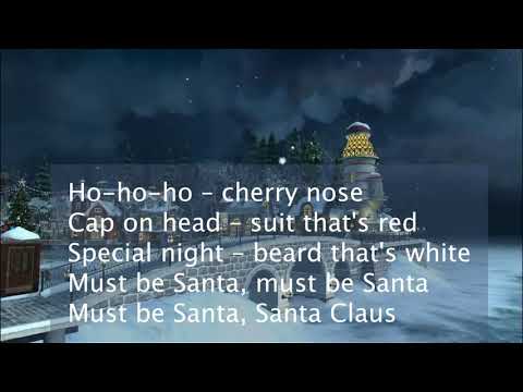 Christmas Song - Must be Santa