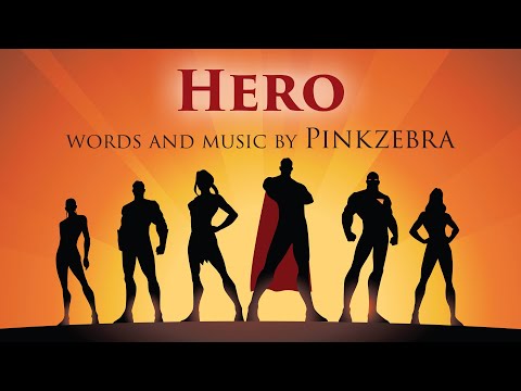 Superhero Choir Song | "Hero" by Pinkzebra - SATB