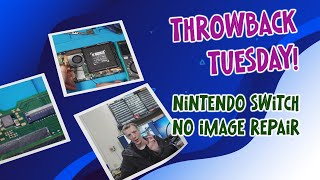 This Nintendo Switch Has No Image... Can We Fix It? (Throwback Tuesday)