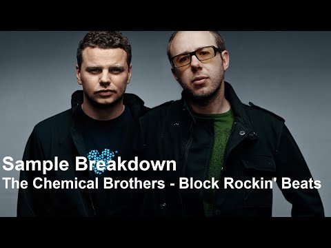 Sample Breakdown: The Chemical Brothers - Block Rockin' Beats