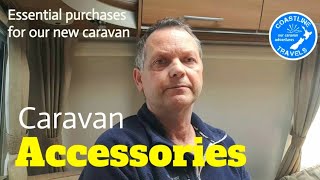 Caravan Accessories, Essential Purchases