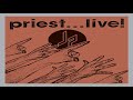J̲u̲das P̲r̲iest ̲ ̲P̲r̲iest̲ ̲ ̲ ̲ ̲L̲i̲v̲e̲ Full Album 1987