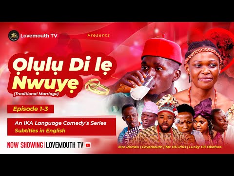 OLULU DI LE NWUYE (Traditional Marriage) An ika Language comedy movie /Episode1-3/yorubamovie