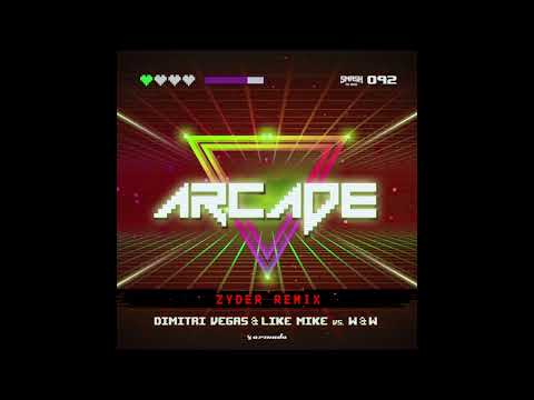 Dimitri Vegas & Like Mike vs. W&W – Arcade (Zyder Remix)