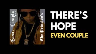Even Couple - There's Hope