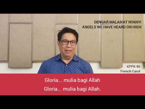 DENGAR MALAIKAT NYANYI / ANGELS WE HAVE HEARD ON HIGH / KPPK 90 / French Carol