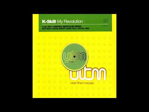 K-Skill - My Revolution (Andrea Bertolini Remix)