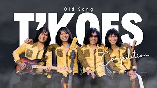 Download lagu T'KOES - Compilation Old Song mp3 Download lagu T'KOES - Compilation Old Song mp3