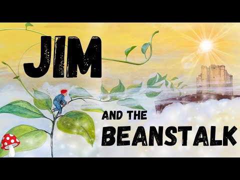 🫘 JIM AND THE BEAN STALK✨ (kids books read aloud)  Jack fractured fairy tale stories