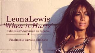 Leona Lewis - When it Hurts (Subtitulos en Español)