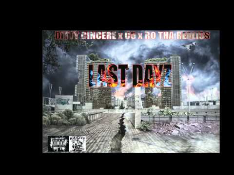 DITTY CINCERE   LAST DAYZ