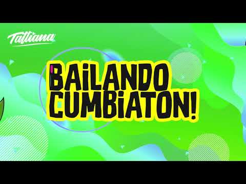 Bailando Cumbiatón - Tattiana(Visualizer)