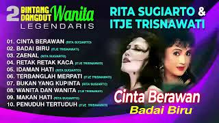 Download lagu Rita Sugiarto & Itje Trisnawati   2 BINTANG DANGDUT WANITA LEGENDARIS mp3