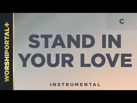 Stand In Your Love - C - Instrumental
