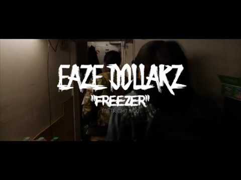 Eaze Dollarz New FrEAZEr Freestye