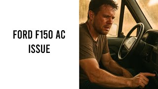 Ford F150 Ac Not Working