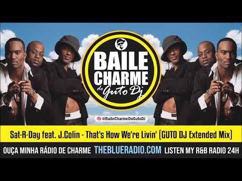 Sat-R-Day feat. J.Colin - That's How We're Livin' (GUTO DJ Extended Mix)