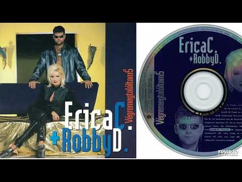 Erica C. + Robby D. - Végremegtaláltam5 - Teljes album - 1996