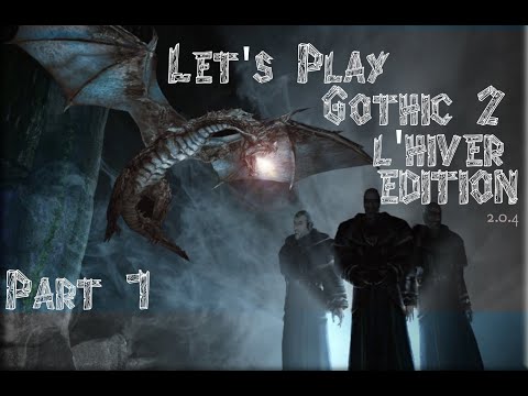 Let's Play Gothic 2 dNdR Part 7 (Deutsch mit L'Hiver Mod)