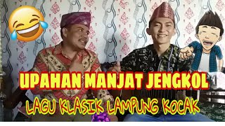 Download lagu UPAHAN NAKAT JEGHING, Klasik Lampung Lucu, Hasan Basri mp3 Download lagu UPAHAN NAKAT JEGHING, Klasik Lampung Lucu, Hasan Basri mp3