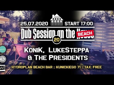 Dub Session on the Beach vol.20 - The Presidents