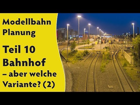Modellbahn: Planung Teil 10 – Bahnhof – aber welche Variante? (2)