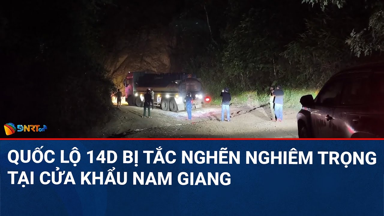 CHÀO NGÀY MỚI | Quốc lộ 14D đi cửa khẩu quốc tế Nam Giang tắc nghẽn nghiêm trọng