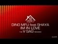 Dino MFU feat Shaya - I'm In Love (V-Sag Deep ...