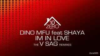 Dino MFU feat Shaya - I'm In Love (V-Sag Deep Club Mix) Zero005