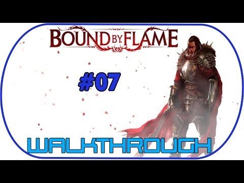 Bound By Flame - Walkthrough#7 | 360/ PS3/PS4