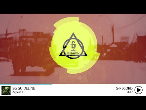 [2G17] SG Guideline - Acy aka TT | Official Audio | Video