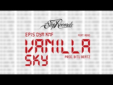 EPIS DYM KNF ft. Aero - Vanilla Sky
